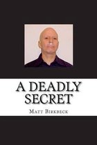 A Deadly Secret