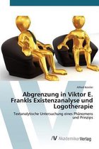 Abgrenzung in Viktor E. Frankls Existenzanalyse und Logotherapie