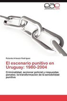 El Escenario Punitivo En Uruguay