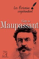 Les écrivains vagabondent - Guy de Maupassant