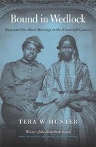 Bound in Wedlock – Slave and Free Black Marriage in the Nineteenth Century
