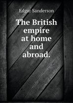 The British empire at home and abroad