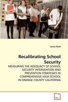 Recalibrating School Security