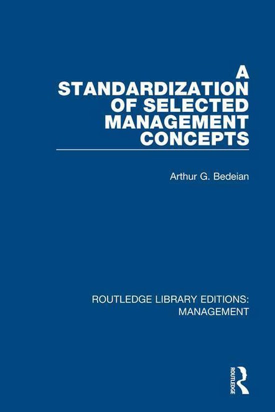 Routledge Library Editions: Management - A Standardization o ... - cover