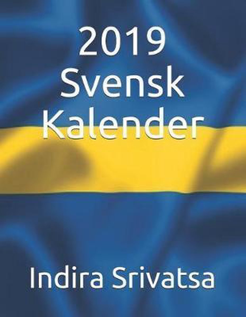 SWE-2019 SVENSK KALENDER - Indira Srivatsa