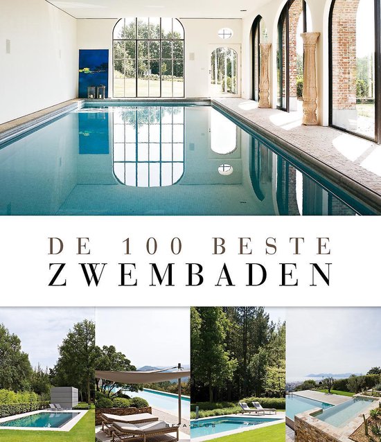Cover van het boek 'De 100 beste zwembaden' van WIM PAUWELS