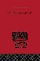 International Library of Philosophy - Ethical Relativity