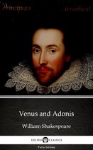 Delphi Parts Edition (William Shakespeare) 60 - Venus and Adonis by William Shakespeare (Illustrated)