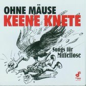 Ohne Mause Keene Knete