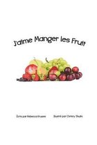 J'aime Manger Les Fruit