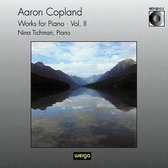 Copland: Works for Piano Vol 2 / Nina Tichman