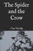 The Spider and the Crow