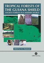 Tropical Forests of the Guianan Shield