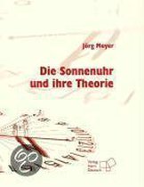 Die Sonnenuhr und ihre Theorie