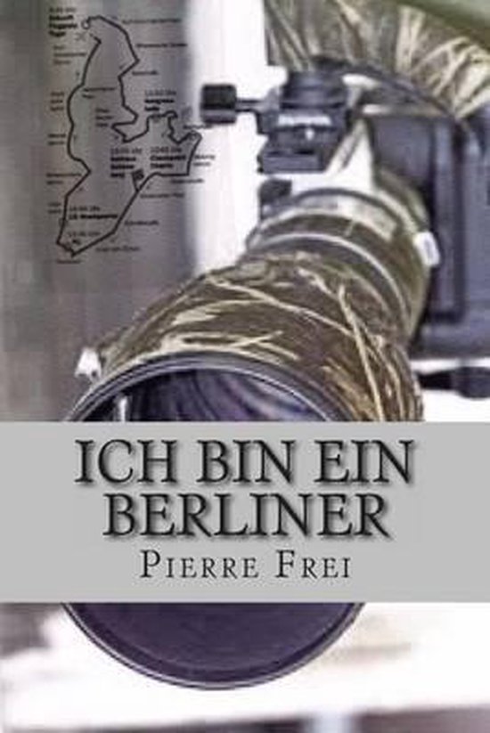 Ich Bin Ein Berliner 9781481052429 Pierre Frei Boeken