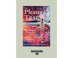 The Pleasure Trap