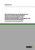 Manuelle Bestimmung Des Blutdrucks Am Oberarm Nach Riva Rocci-Korotkow (Unterweisung Gesundheits- Und Krankenschwester/Pfleger, Gesundheits- Und Kinde