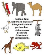 Italiano-Zulu Dizionario Illustrato Bilingue Di Animali Per Bambini