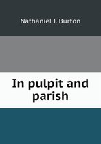 In pulpit and parish