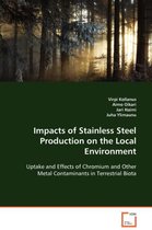 Impacts of Stainless Steel Production on the Local Environment