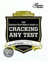 The Anxious Test-Taker's Guide to Cracking Any Test