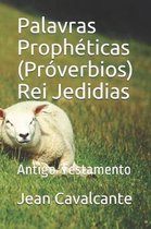 Palavras Proph ticas (Pr verbios) Rei Jedidias