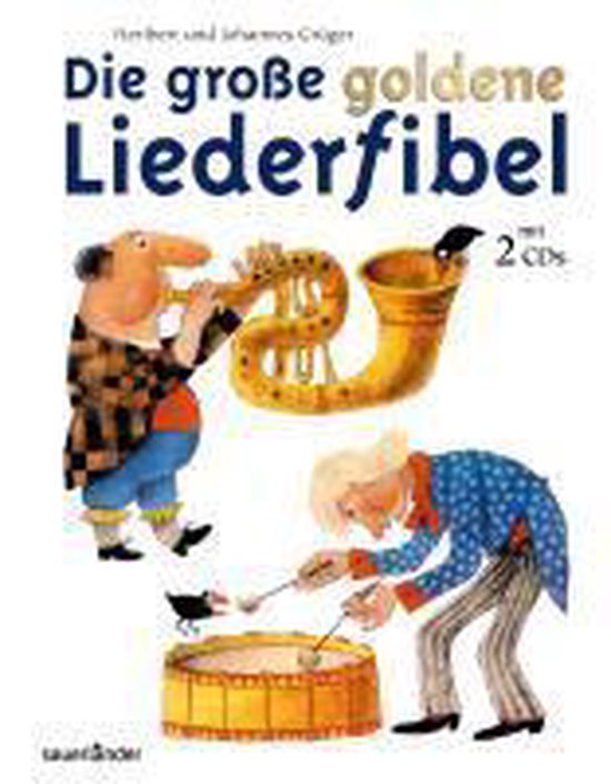 Die große goldene Liederfibel. Mit 2 CDs - cover