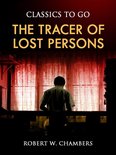 Classics To Go - The Tracer of Lost Persons