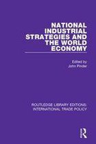 Routledge Library Editions: International Trade Policy - National Industrial Strategies and the World Economy