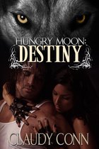 Hungry Moon series - Hungry Moon-Destiny