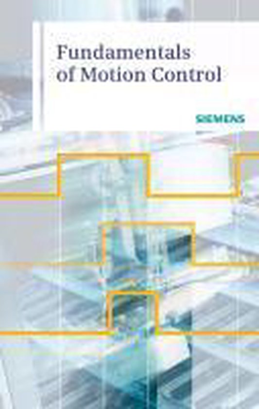 Fundamentals of Motion Control 9783895784231 Siemens Boeken bol