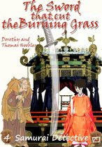The Samurai Detective 4 - The Sword That Cut the Burning Grass