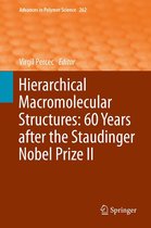 Advances in Polymer Science 262 - Hierarchical Macromolecular Structures: 60 Years after the Staudinger Nobel Prize II