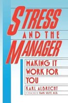 Boekomslag met de titel 'STRESS AND THE MANAGER MAKING IT WORK FOR YOU' door KARL ALBRECHT.