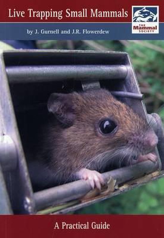 Live Trapping Small Mammals 9780906282540 J Gurnell Boeken