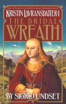 The Kristin Lavransdatter Trilogy - The Bridal Wreath