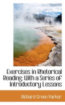 Exercises in Rhetorical Reading