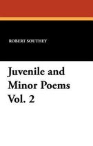Juvenile and Minor Poems Vol. 2