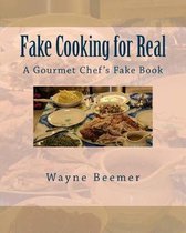Fake Cooking for Real