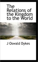 The Relations of the Kingdom to the World