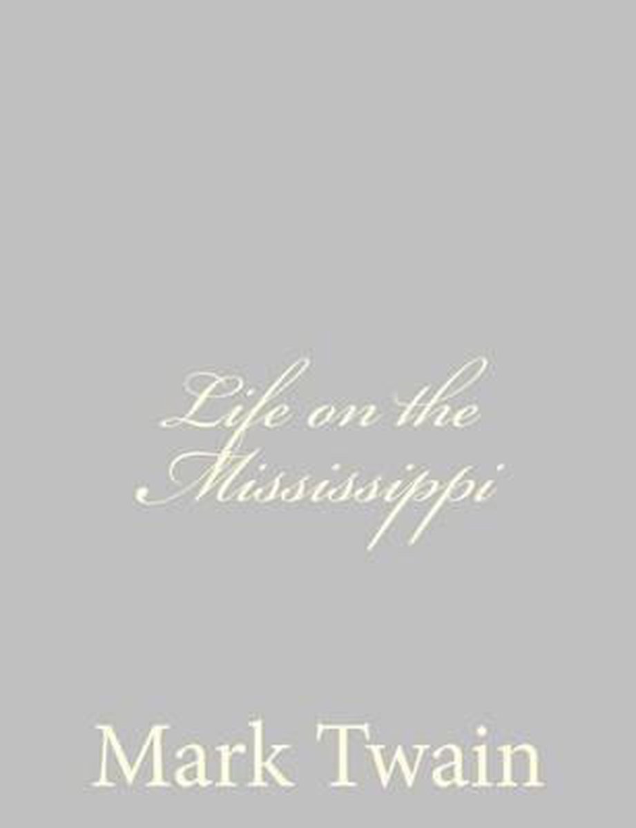 Life On The Mississippi van Mark Twain
