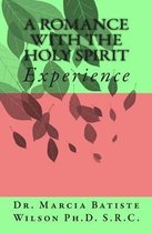 A Romance with the Holy Spirit