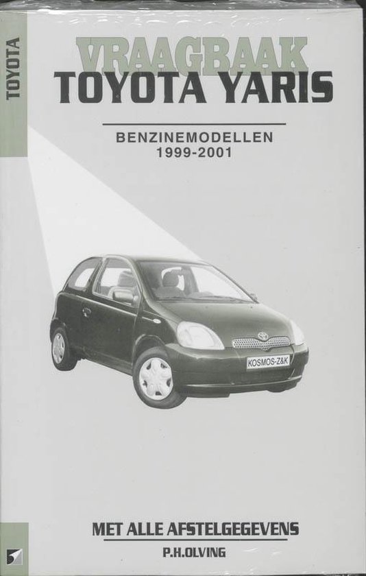 Cover van het boek 'Vraagbaak Toyota Yaris / Benzinemodellen 1999-2001' van  Olving