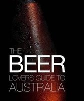 The Beer Lovers Guide to Australia