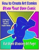 How To Create Art Comics