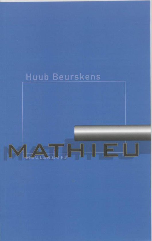 Cover van het boek 'Mathieu, of Een figuur om voor altijd te verdwijnen'