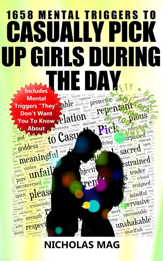 1658 Mental Triggers to Casually Pick Up Girls During The Da ... - cover