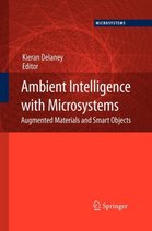 Ambient Intelligence with Microsystems