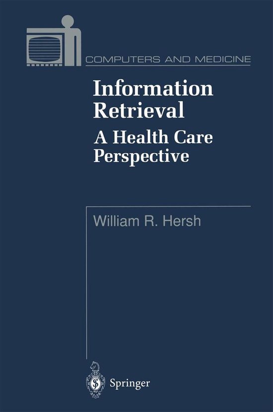 Medicine (R0) - Information Retrieval: A Health Care Perspec ... - cover
