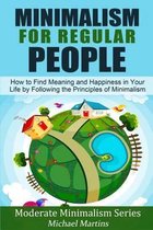 Minimalism for Regular People (Book 2)